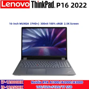 Lenovo ThinkPad P16 2022 Intel Core i7-12800HX/i9-12950HX Nvidia RTX A1000/A2000/A3000 16G/32G+512G/1T SSD 16″ WQXGA 2.5K Screen
